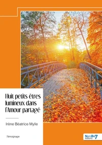 Huit petits êtres lumineux dans l'Amour partagé