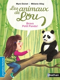 Mymi Doinet et Mélanie Allag - Animaux de Lou : bravo petit panda !.