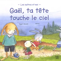 Gaël, ta tête touche le ciel