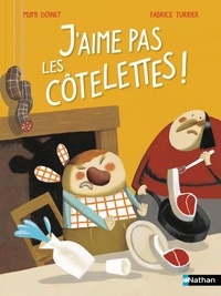 Mymi Doinet et Fabrice Turrier - J'aime pas les côtelettes !.