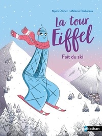 Mymi Doinet et Mélanie Roubineau - La Tour Eiffel fait du ski !.