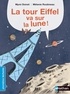 Mymi Doinet et Mélanie Roubineau - La tour Eiffel va sur la Lune !.