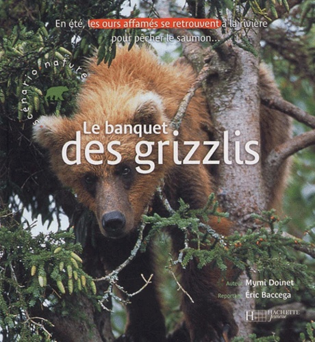 Mymi Doinet - Le Banquet Des Grizzlis.