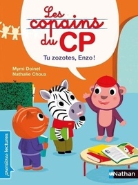 Mymi Doinet et Nathalie Choux - Les copains du CP  : Tu zozotes, Enzo !.