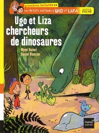 Mymi Doinet et Daniel Blancou - Les petits métiers d'Ugo et Liza  : Ugo et Liza chercheurs de dinosaures.