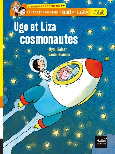 Les petits métiers d'Ugo et Liza  Ugo et Liza cosmonautes