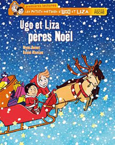 Les petits métiers d'Ugo et Liza  Ugo et Liza pères Noël