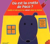 Mymi Doinet et Stéphanie Bardy - Ou Est La Crotte De Paco ? Gratte Et Decouvre Les Odeurs Dans La Maison.