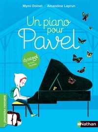 Mymi Doinet et Amandine Laprun - Un piano pour Pavel.