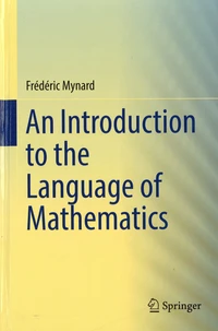 An Introduction to the Language of Mathematics