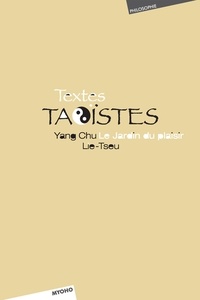  Myoho - Textes Taoïstes : Lie Tseu, Yang Chu - Le jardin du plaisir.