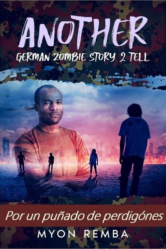  Myon Remba - Por un puñado de derdigónes. AGZS2T #2 - ES_Another German Zombie Story 2 Tell, #2.