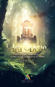  Myphaz et Homoromance Éditions - Ira Deae : La colère de la déesse - Livre lesbien, roman lesbien.