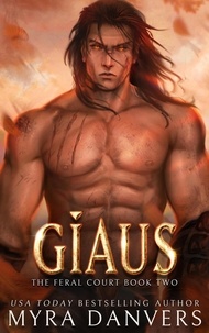  Myra Danvers - Giaus - The Feral Court, #2.