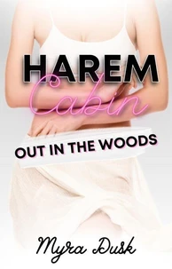 Harem Cabin: Out in the Woods