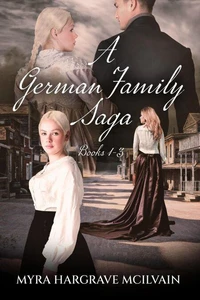 A German Family Saga - Books 1-3