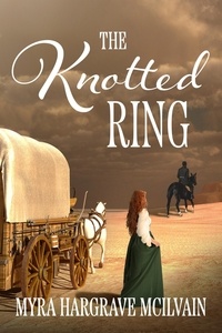  Myra Hargrave McIlvain - The Knotted Ring.