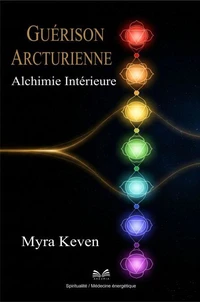 Guérison Arcturienne - Alchimie Intérieure