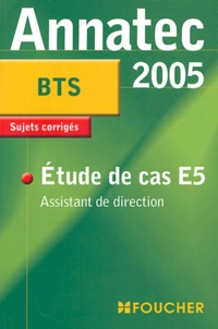 Etude De Cas E5 Bts Assistant De Direction De Myriam Amouroux Livre Decitre