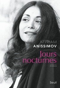 Myriam Anissimov - Jours nocturnes.