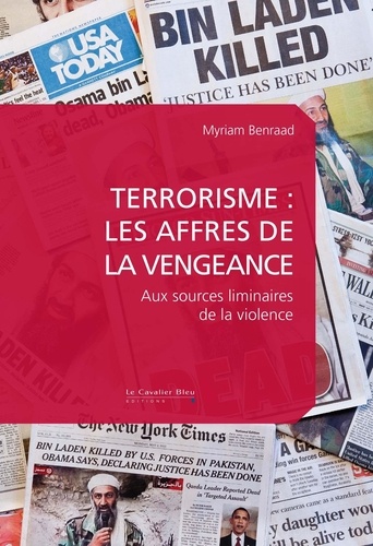 Terrorisme : les affres de la vengeance. Aux sources liminaires de la violence