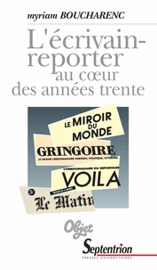 L'écrivain-reporter au coeur des années trente