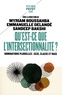 Myriam Boussahba et Emmanuelle Delanoë - Qu'est-ce que l'intersectionnalité ? - Dominations plurielles : sexe, classe et race.