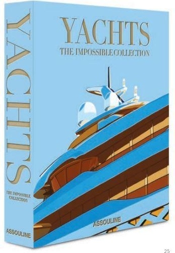 Myriam Cain - Yachts: The Impossible Collection - Yachts: The Impossible Collection.
