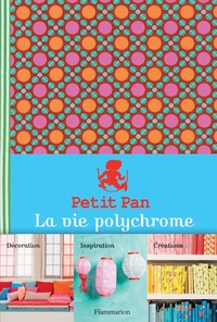 Myriam De Loor - Petit Pan - La vie polychrome.