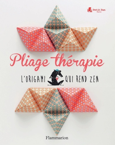 Pliage thérapie. L'origami qui rend zen