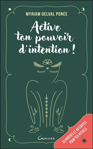 Active ton pouvoir d’intention !