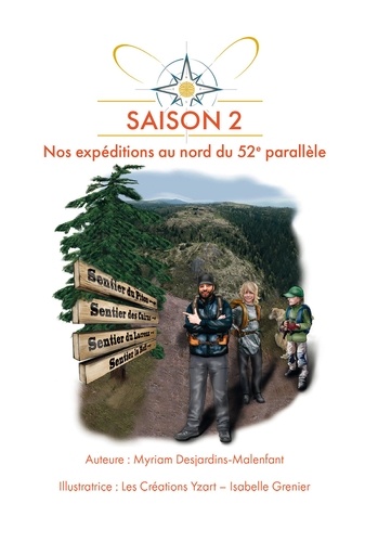 Myriam Desjardins-Malenfant et Isabelle Grenier - Nos expéditions au nord du 52e parallèle - Saison 2.