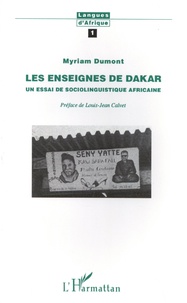 Myriam Dumont - Les enseignes de Dakar - Un essai de sociolinguistique africaine.