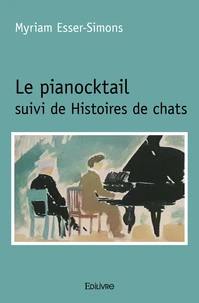 Le pianocktail suivi de Histoires de chats