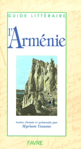 Myriam Gaume et  Collectif - L'Armenie.