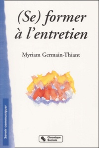 Myriam Germain-Thiant - (Se) Former A L'Entretien.