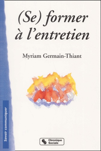 Myriam Germain-Thiant - (Se) Former A L'Entretien.