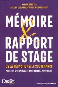 Réussir son mémoire et son rapport de stage