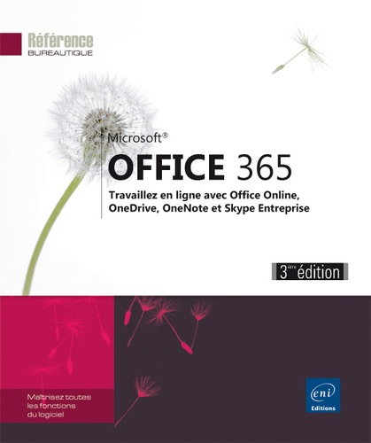 Myriam Gris - Office 365 - Travaillez en ligne avec Office Oonline, SharePoint, OneDrive, OneNote et Skype Entreprise.