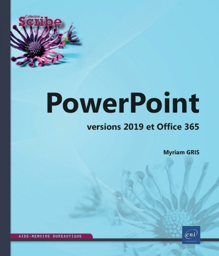 PowerPoint. Versions 2019 et Office 365
