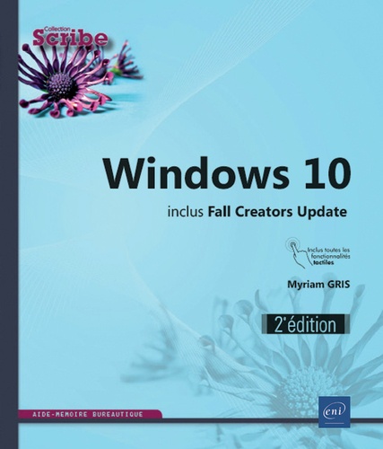 Myriam Gris - Windows 10 - Inclus Fall Creators Update.