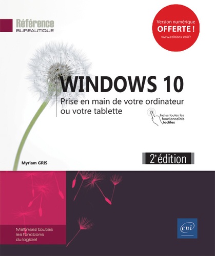 Myriam Gris - Windows 10 - Prise en main de votre ordinateur ou votre tablette.
