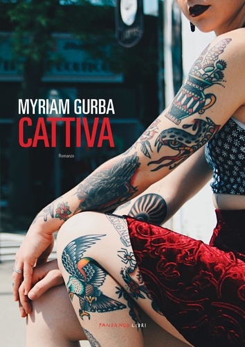 Myriam Gurba - Cattiva.