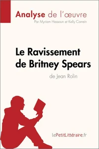 Le ravissement de Britney Spears de Jean Rolin