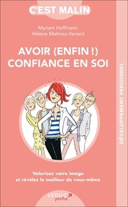 Téléchargement ebook epub gratuit Avoir (enfin !) confiance en soi 9791028500481  in French par Myriam Hoffmann