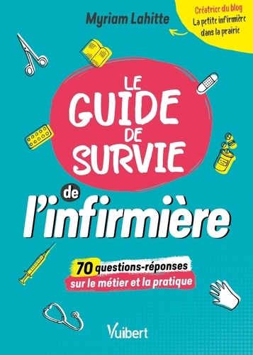 Le guide de survie de l'infirmière