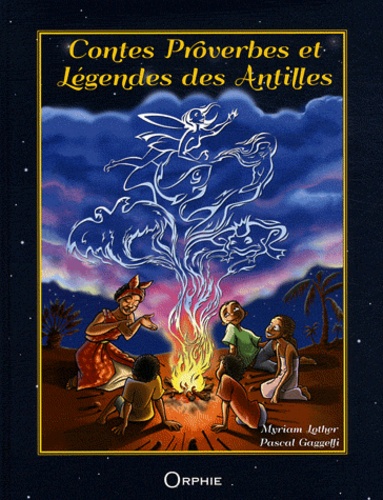 Myriam Lefort-Lother - Contes, proverbes et légendes des Antilles.