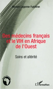 Des médecins français et le VIH en Afrique de l'ouest