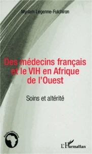 Des médecins français et le VIH en Afrique de l'ouest
