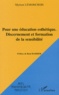 Myriam Lemonchois - Pour une éducation esthétique - Discernement et formation de la sensibilité.